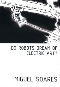 [Do Robots Dream of Electric Art? Programme]